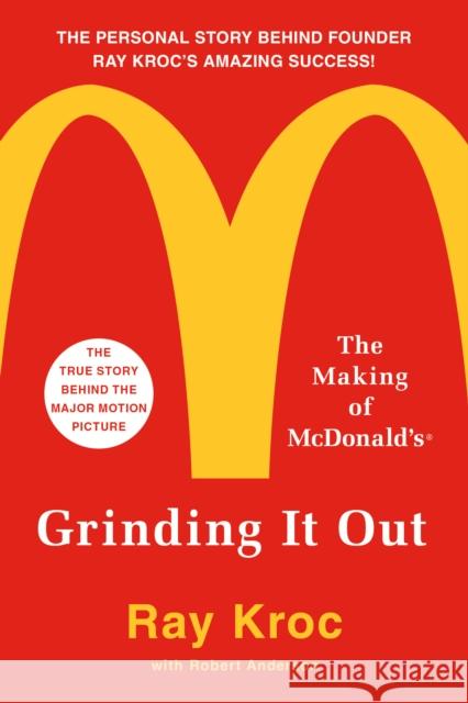 Grinding It Out: The Making of McDonald's Ray Kroc 9781250127501 St. Martin's Publishing Group - książka