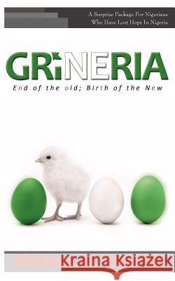 Grineria: End of the Old; Birth of the New Richmond, Gbenga 9781477218501 Authorhouse - książka
