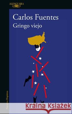 Gringo Viejo / Old Gringo Fuentes, Carlos 9786073807616 Alfaguara - książka