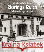 Görings Reich : Selbstinszenierungen in Carinhall Knopf, Volker Martens, Stefan  9783861533924 Links - książka