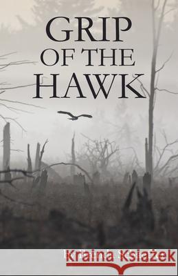 Grip Of The Hawk Brenda Schaeffer 9780990863779 Brentwood Press - książka