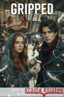 Gripped Part 4: Smoke & Mirrors Stacy A Padula 9781733153645 Briley & Baxter Publications - książka