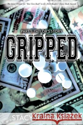 Gripped Part 5: Taylor's Story Stacy A Padula 9781954819245 Briley & Baxter Publications - książka
