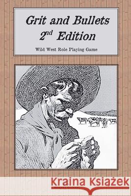 Grit and Bullets, 2nd Edition Squirewaldo   9798215928622 Bozbat Games - książka