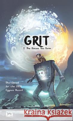 Grit Book I: The Voices You Form L P King 9780645173901 M. P. Furo - książka