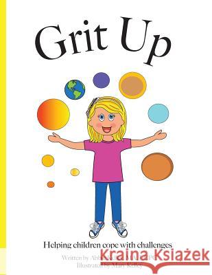 Grit Up Abbie Kelley Mary Kelley 9780998222318 Abbie Kelley, LLC - książka