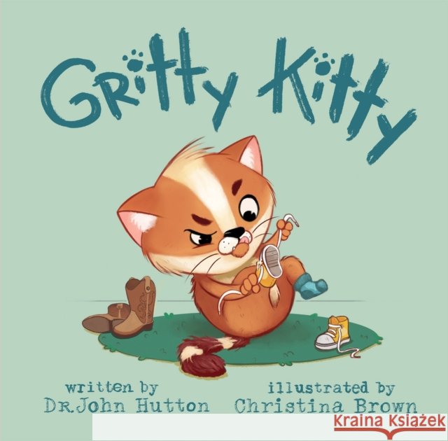 Gritty Kitty Christina Brown John Hutton 9781936669769 Blue Manatee Press - książka