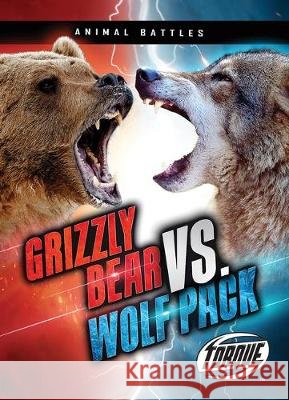 Grizzly Bear vs. Wolf Pack Nathan Sommer 9781644871584 Torque - książka