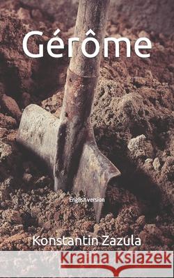 Gérôme: English version Konstantin Zazula 9798495995567 Independently Published - książka