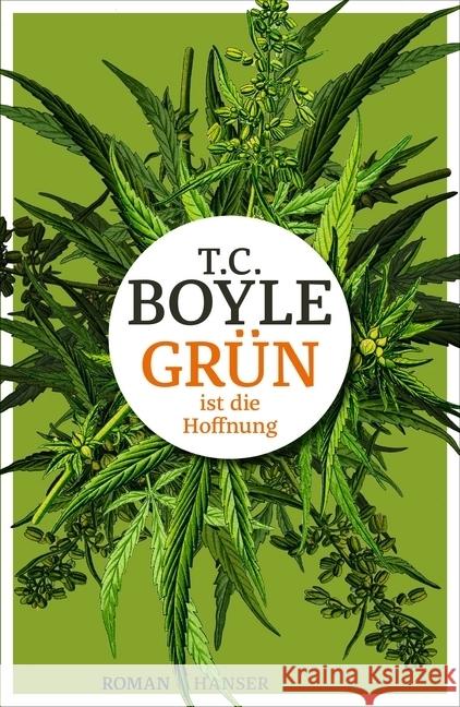 Grün ist die Hoffnung : Roman Boyle, T. C. 9783446245945 Hanser - książka