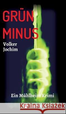 Grün Minus Jochim, Volker 9783749713318 Tredition Gmbh - książka