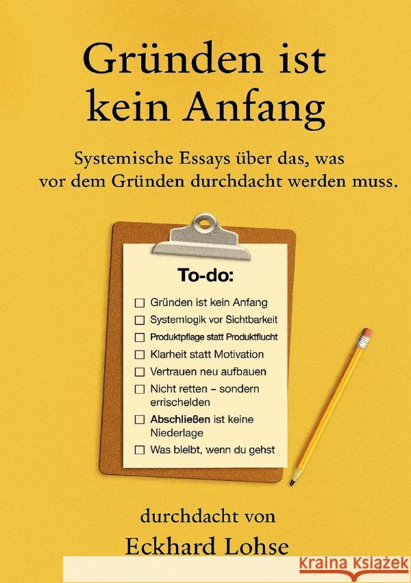 Gründen ist kein Anfang Lohse, Eckhard 9783565049479 epubli - książka