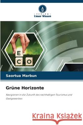 Gr?ne Horizonte Saortua Marbun 9786207550968 Verlag Unser Wissen - książka