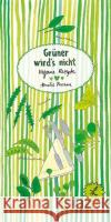 Grüner wird's nicht : Vegane Rezepte Persson, Amelie 9783943417470 Jaja Verlag
