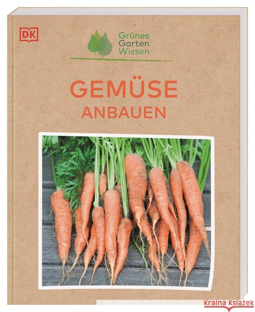 Grünes Gartenwissen. Gemüse anbauen Whittingham, Jo 9783831043941 Dorling Kindersley Verlag - książka