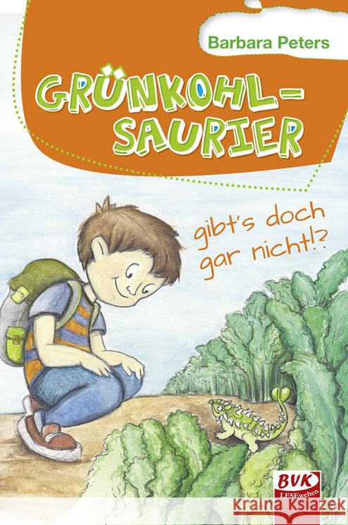 Grünkohlsaurier gibt's doch gar nicht!? Peters, Barbara 9783867408837 BVK Buch Verlag Kempen - książka