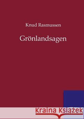 Grönlandsagen Rasmussen, Knud 9783846002735 Salzwasser-Verlag - książka