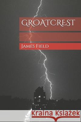 Groatcrest James Field 9780995716681 Nielson - książka