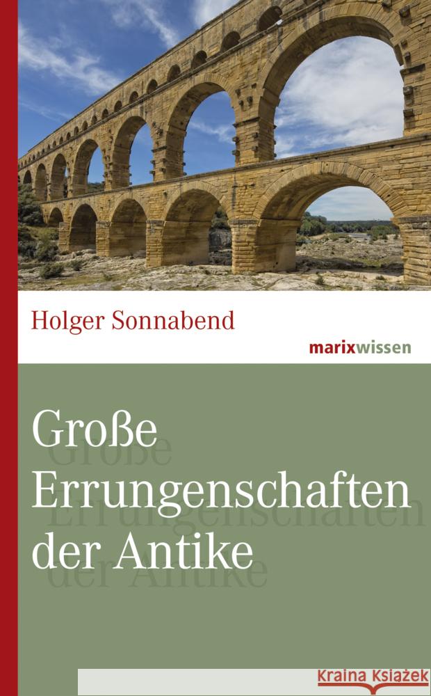 Große Errungenschaften der Antike Sonnabend, Holger 9783737411530 marixverlag - książka