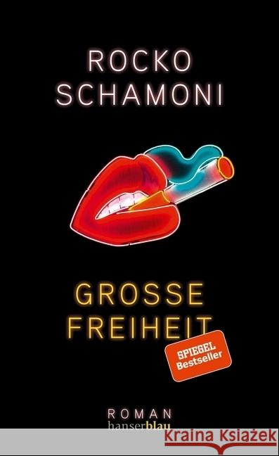 Große Freiheit : Roman Schamoni, Rocko 9783446262560 hanserblau - książka