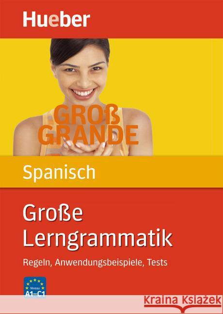 Große Lerngrammatik Spanisch : Regeln, Anwendungsbeispiele, Tests. Niveau A1-C1 Moriena, Claudia Genschow, Karen  9783191041458 Hueber - książka