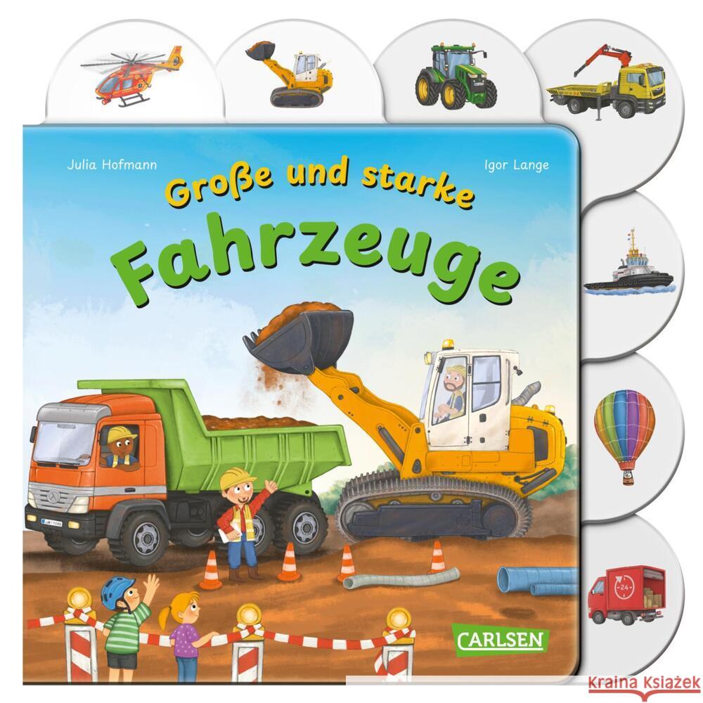 Große und starke Fahrzeuge Hofmann, Julia 9783551173096 Carlsen - książka