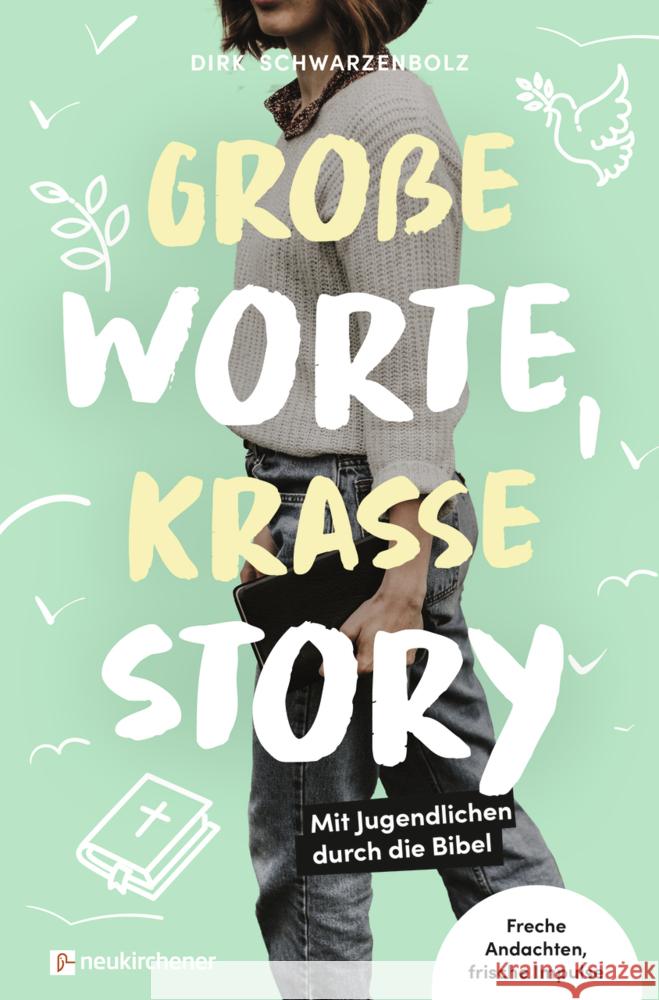 Große Worte, krasse Story Schwarzenbolz, Dirk 9783761569139 Neukirchener Verlag - książka