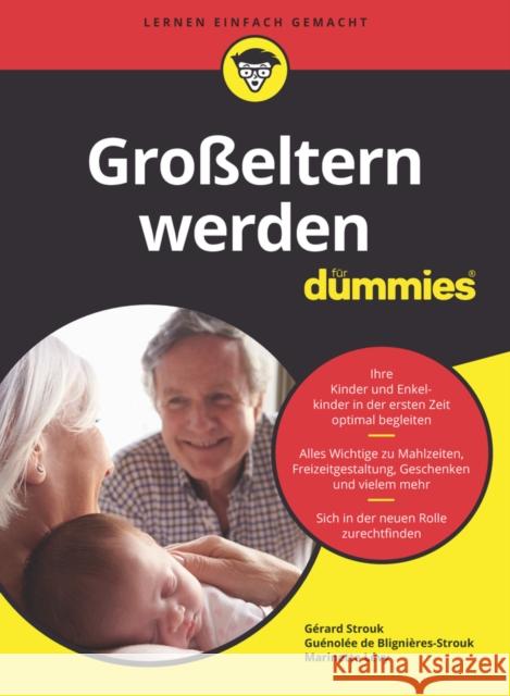 Großeltern für Dummies Gerard Strouk, Birgit D&ouml;lling 9783527716814  - książka