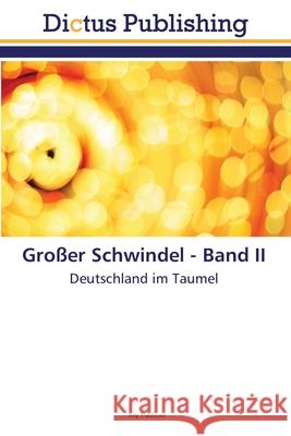 Großer Schwindel - Band II Publicae, Roy 9786137353318 Dictus Publishing - książka