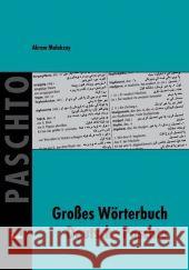 Großes Wörterbuch Deutsch-Paschto : 20.000 Stichwörter Malakzay, Akram Neil MacKenzie, David  9783875485165 Buske - książka