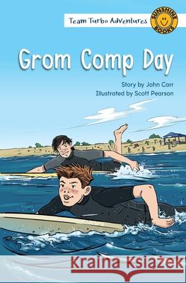 Grom Comp Day John Carr Scott Pearson 9781991000651 Wendy Pye Publishing Ltd - książka