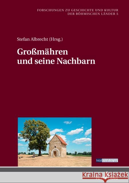 Großmaehren Und Seine Nachbarn Luft, Robert 9783631845714 Peter Lang AG - książka