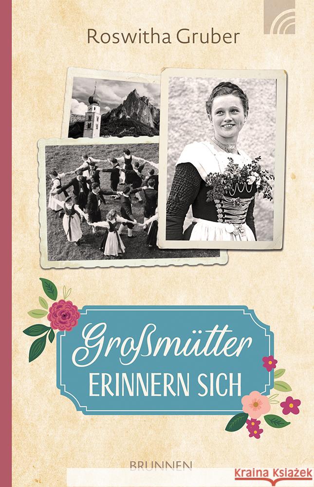 Großmütter erinnern sich Gruber, Roswitha 9783765543951 Brunnen Verlag GmbH - książka