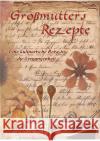 Großmutters Rezepte Breuninger, Karl 9783754124499 epubli