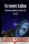Groom Lake Brown, Dani 9783753119335 epubli