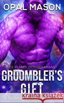 Groombler's Gift: Book 3 Mason 9781949451160 Jeanne Oates Estridge - książka