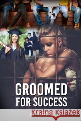 Groomed for Success Johnny Richey 9781956736700 Global Summit House - książka