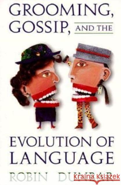 Grooming, Gossip, and the Evolution of Language Robin Dunbar 9780674363366 Harvard University Press - książka