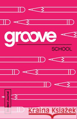 Groove: School Student Journal Michael Adkins 9781501809361 Abingdon Press - książka