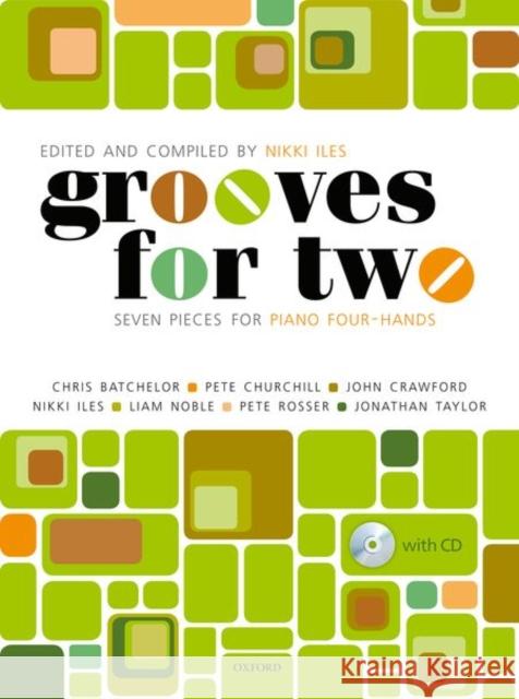 Grooves for Two: Seven Pieces for Piano Four-Hands Nikki Iles   9780193400511 Oxford University Press - książka
