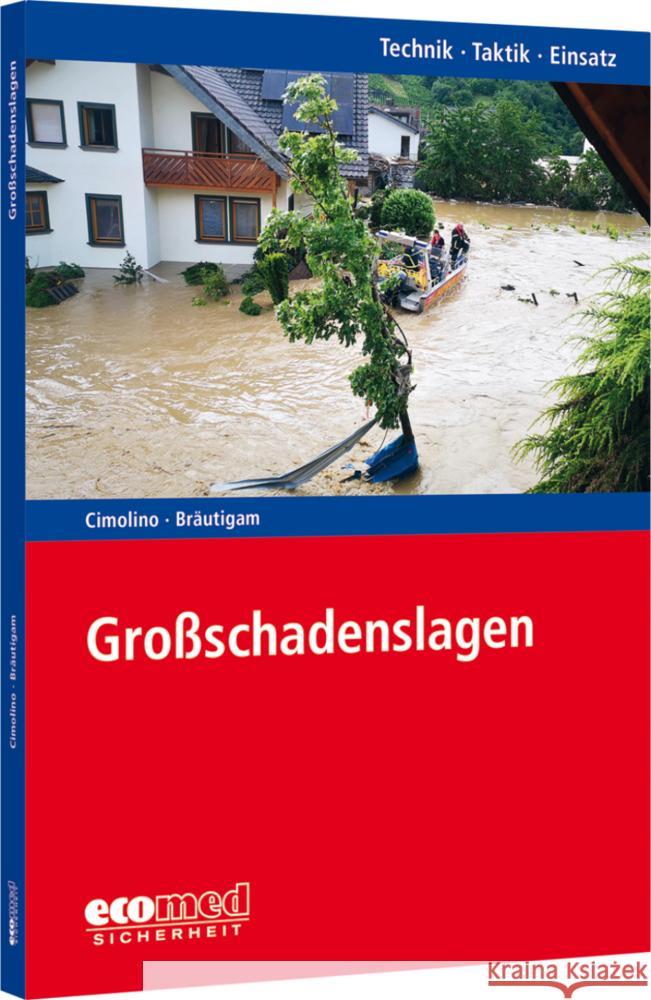 Großschadenslagen Cimolino, Ulrich, Bräutigam, Andreas 9783609775470 ecomed Sicherheit - książka