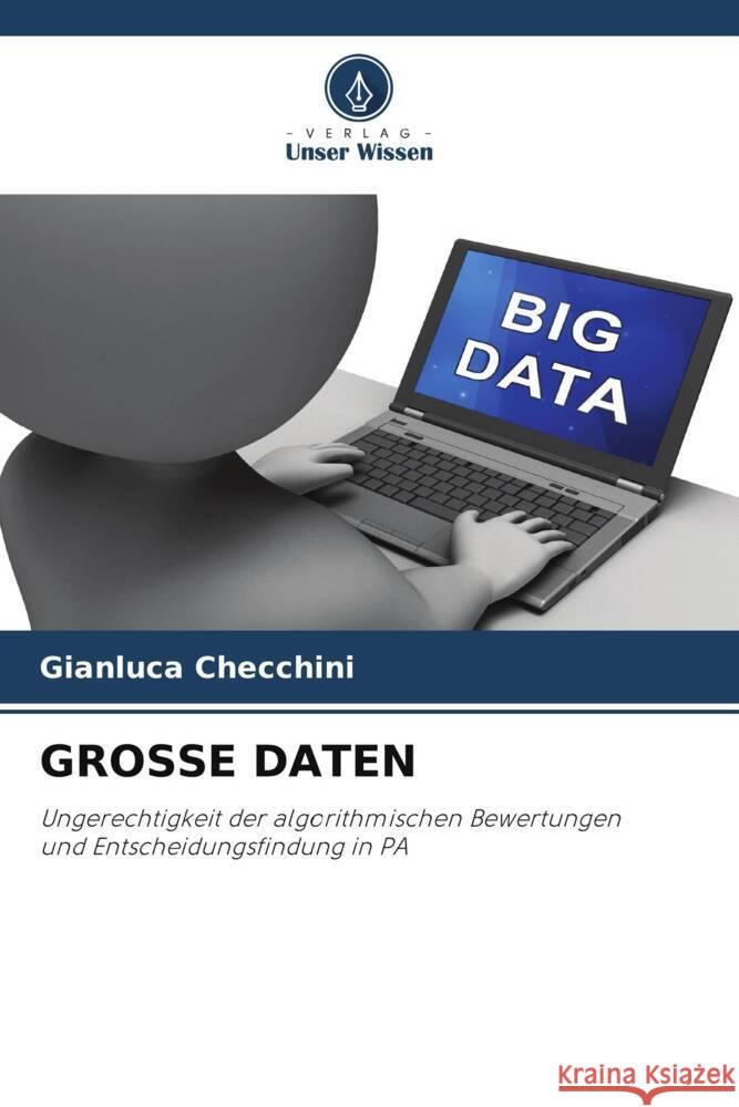 GROSSE DATEN Checchini, Gianluca 9786205137284 Verlag Unser Wissen - książka