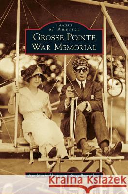 Grosse Pointe War Memorial Ann Marie Aliotta, Suzy Berschback 9781531651350 Arcadia Publishing Library Editions - książka