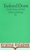 Große Szene am Fluß Dorst, Tankred 9783518121313 Suhrkamp Verlag