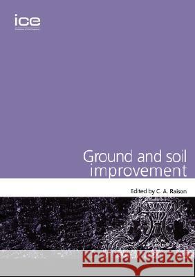 Ground and Soil Improvement C. A. Raison 9780727731708 Thomas Telford - książka