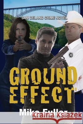 Ground Effect Mike Fuller 9781983544088 Createspace Independent Publishing Platform - książka