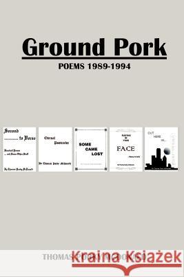 Ground Pork Thomas Porky McDonald 9780759699885 Authorhouse - książka