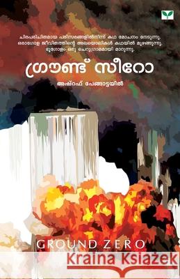 Ground Zero Ashraf Pengattayil 9789380884868 Green Books Pvt Ltd - książka