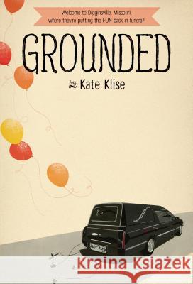 Grounded Kate Klise 9780312555917 Square Fish - książka
