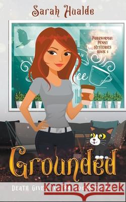 Grounded Sarah Hualde 9781393215363 Indie Christian Writers - książka